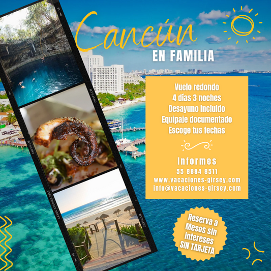 Paquete Vacacional Familiar a Cancún - 4 Días y 3 Noches